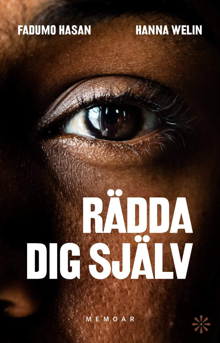Hasan, Fadumo | Welin, Hanna | Rädda dig själv