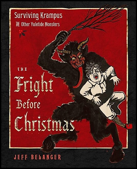 Jeff Belanger  Illustrated by Terry Reed | Fright Before Christmas