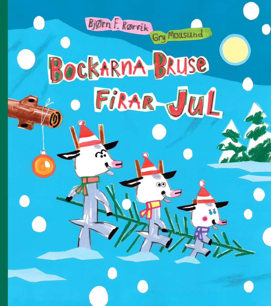 Rørvik, Bjørn F. | Moursund, Gry | Bockarna Bruse firar jul