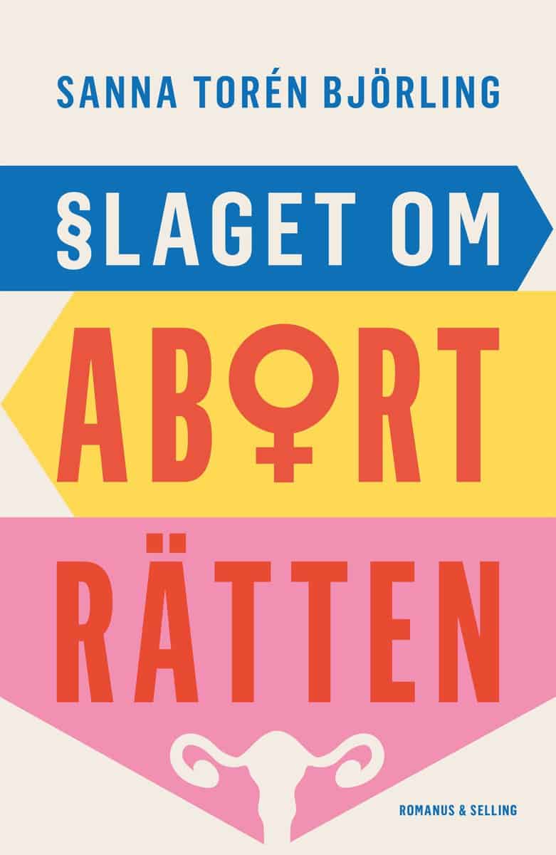 Torén Björling, Sanna | Slaget om aborträtten