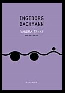 Bachmann, Ingeborg | Vandra, tanke : Samlade dikter
