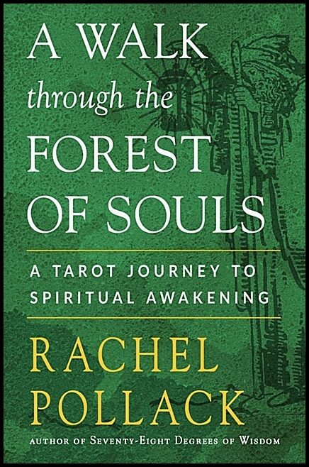 Pollack, Rachel | A Walk Through the Forest of Souls