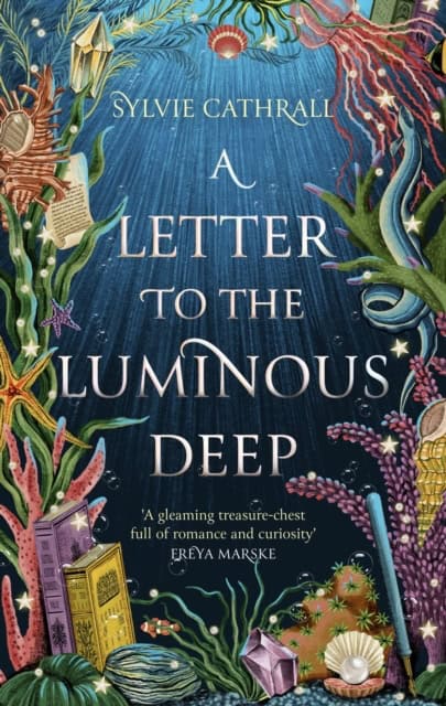 Cathrall, Sylvie | A Letter to the Luminous Deep