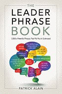 Patrick Alain | Leader Phrase Book : 3000+ Powerful Phrases That Put You in Command