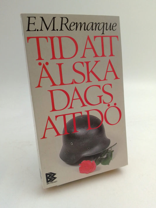 Remarque, Erich Maria | Tid att älska dags att dö