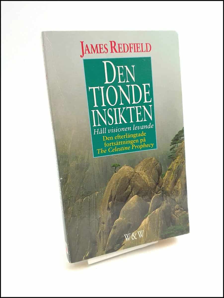 Redfield, James | Den tionde insikten : Håll visionen levande
