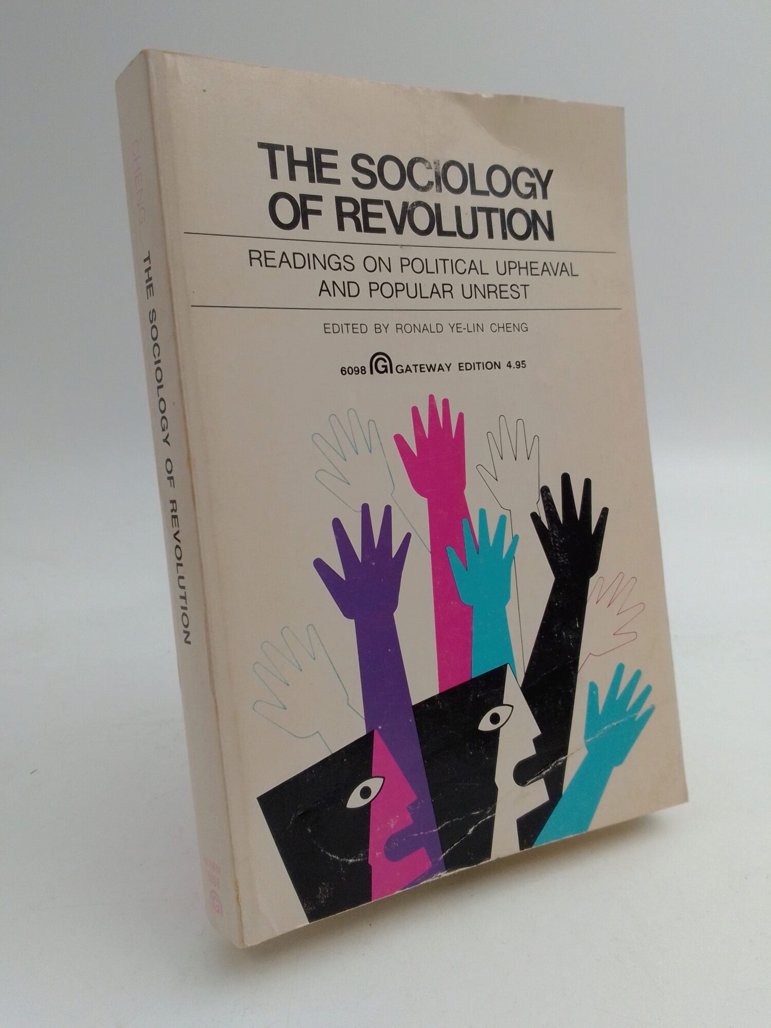 Ye-Lin Cheng, Ronald | The Sociology of Revolution : Readings on political upheaval and popular unrest