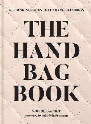 Gachet, Sophie | The Handbag Book