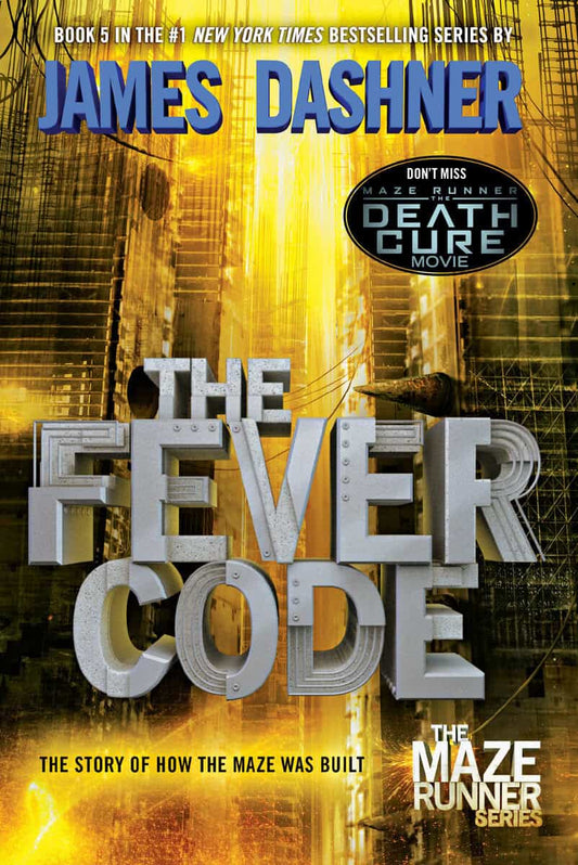 Dashner, James | The Fever Code (Maze Runner, Book Five| Prequel)