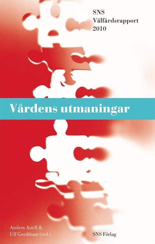 Anell, Anders | Carlsson, Per | Erlingsdóttir, Gudbjörg | Gerdtham, Ulf-G. | Levay, Charlotta | Lyttkens, Carl Hampus | ...