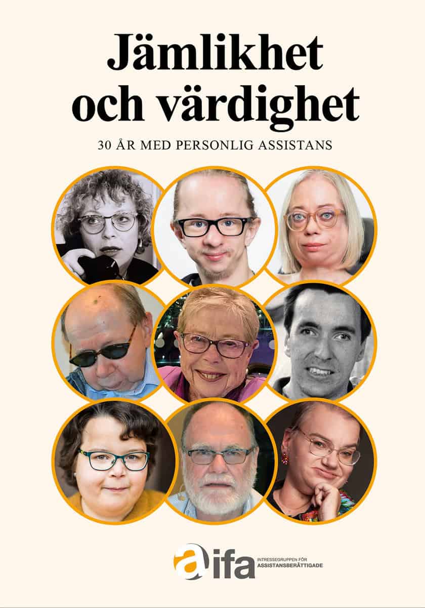 Barsk Holmbom, Anna [red.] | Jämlikhet och värdighet – 30 år med personlig assistans