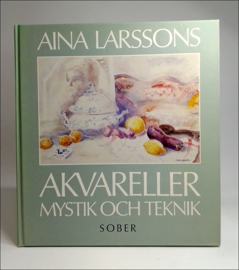 Larsson, Aina | Aina Larssons akvareller : Mystik och teknik