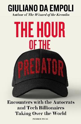 da Empoli, Giuliano | The Hour of the Predator