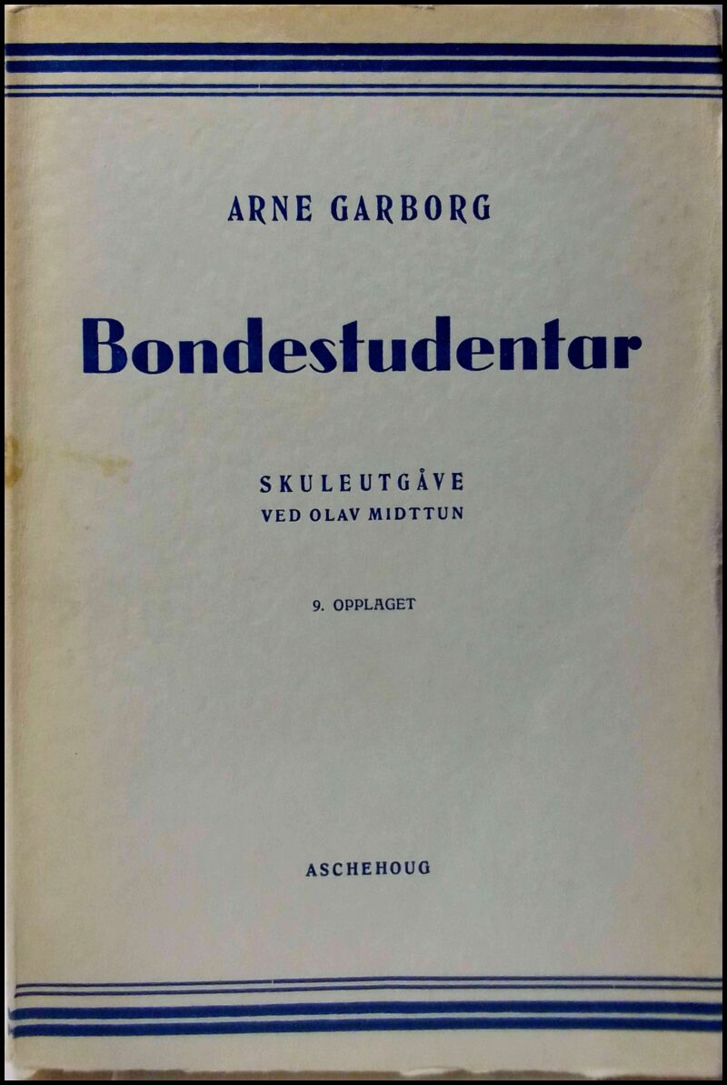 Garborg, Arne | Bondestudentar : Skuleutgåve ved Olav Midttun