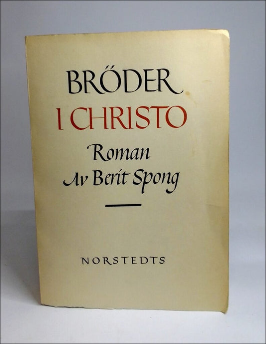 Spong, Berit | Bröder i Christo : Roman