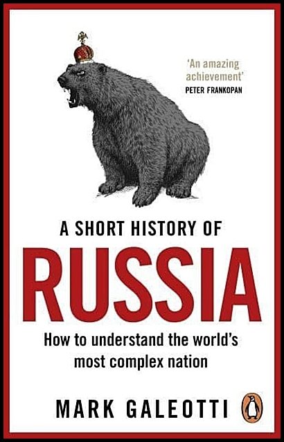 Galeotti, Mark | Short History of Russia