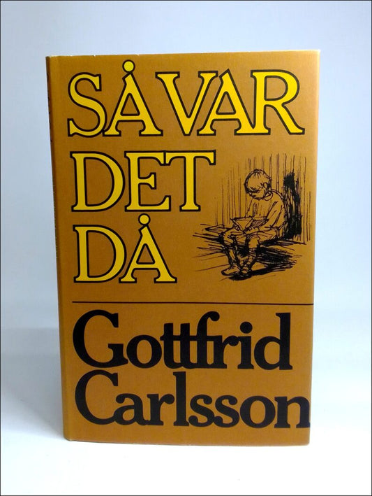 Carlsson, Gottfrid | Så var det då