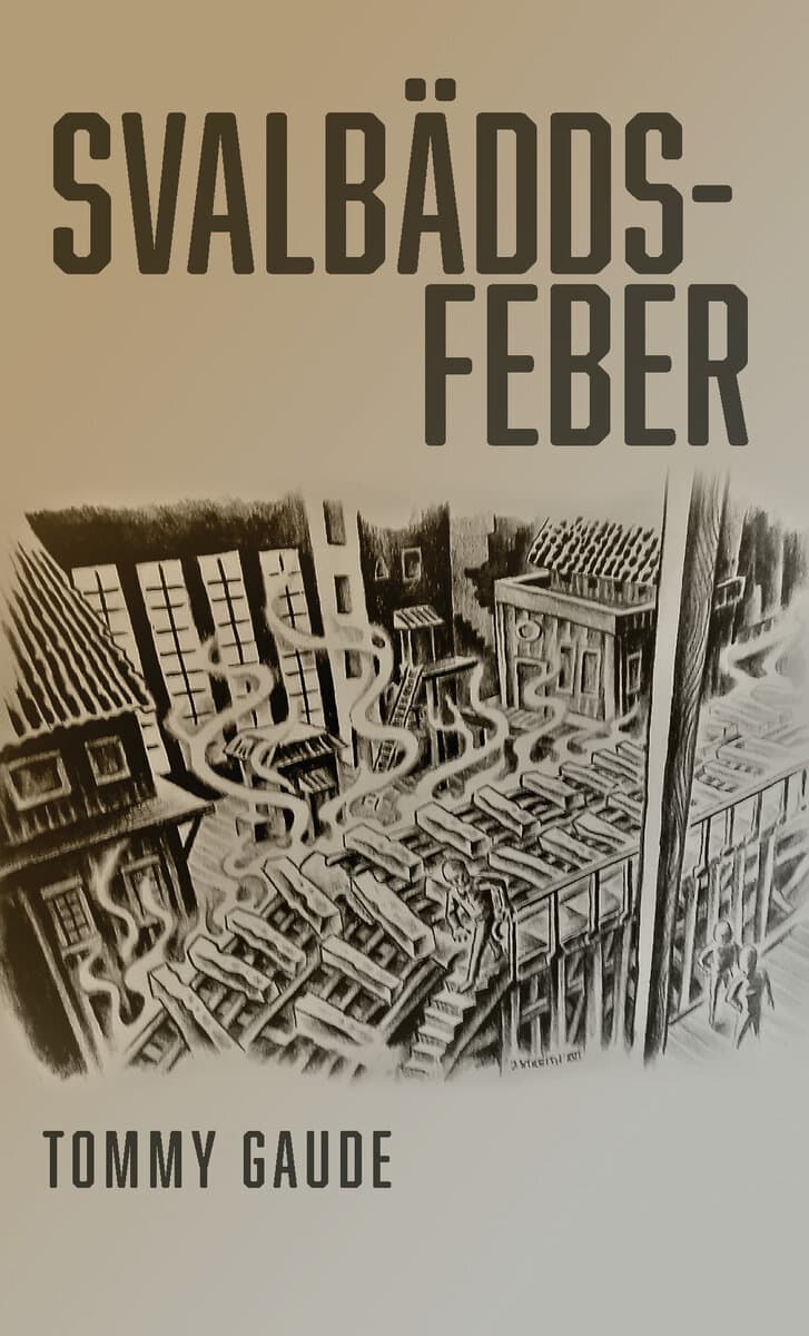 Gaude, Tommy | Svalbäddsfeber