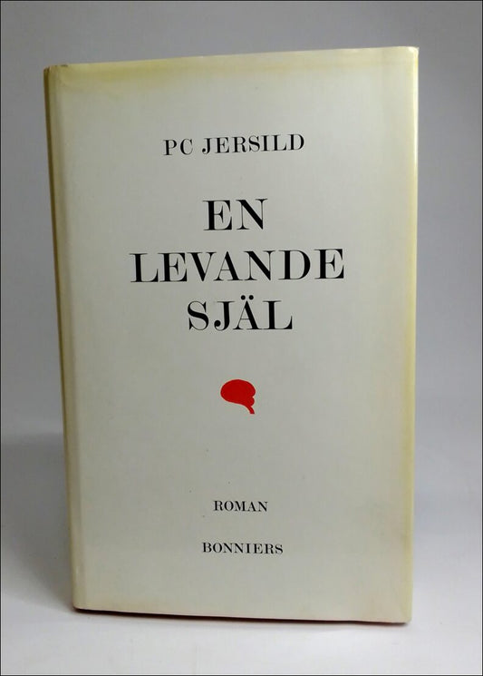 Jersild, P. C . | En levande själ : Roman