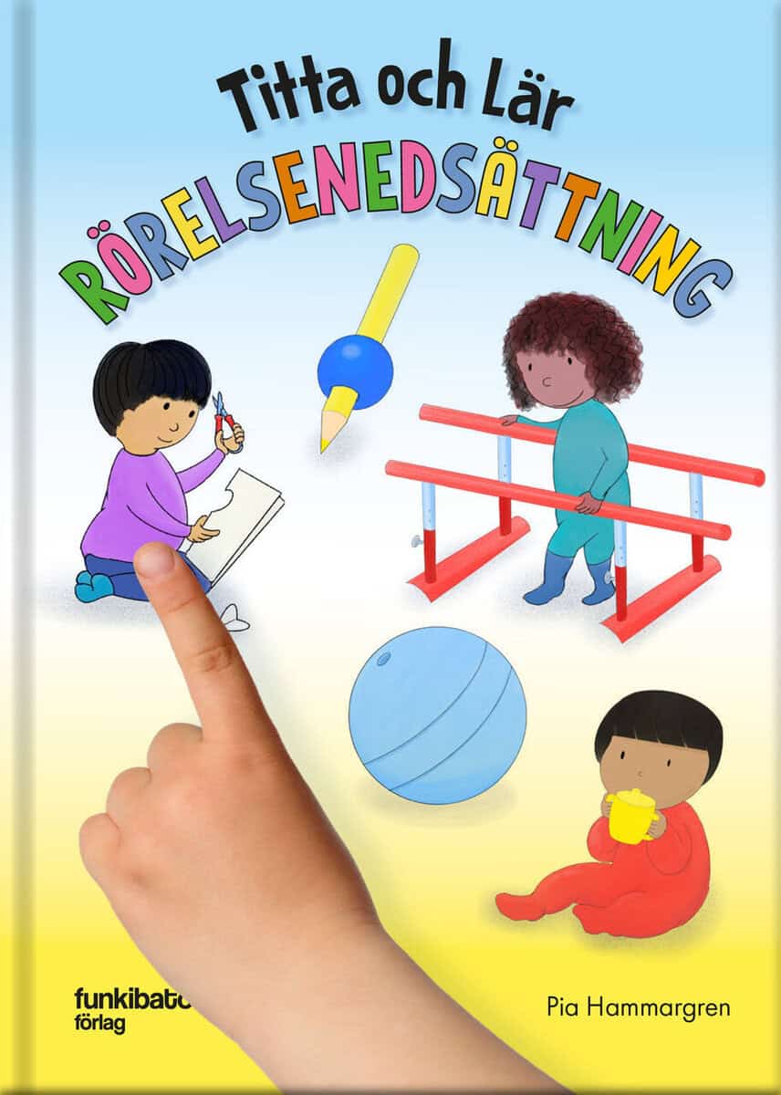 Hammargren, Pia | Titta och lär – Rörelsenedsättning