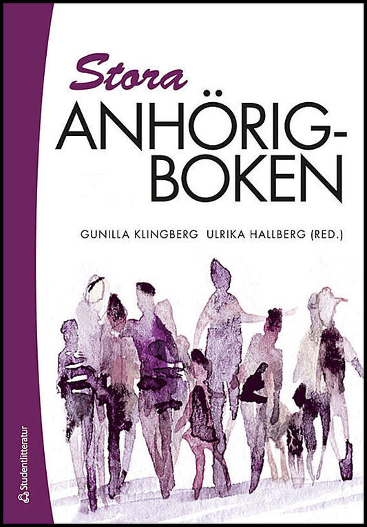 Klingberg, Gunilla | Hallberg, Ulrika | et al | Stora anhörigboken