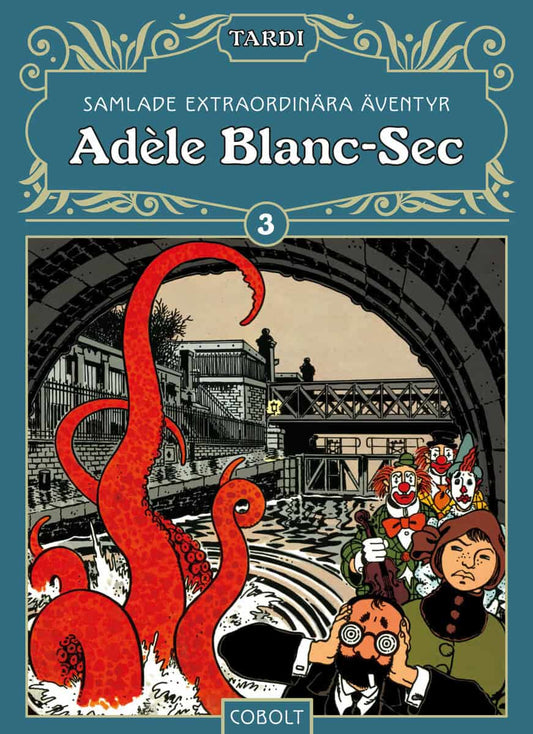 Tardi, Jacques | Adèle Blanc-Sec 3