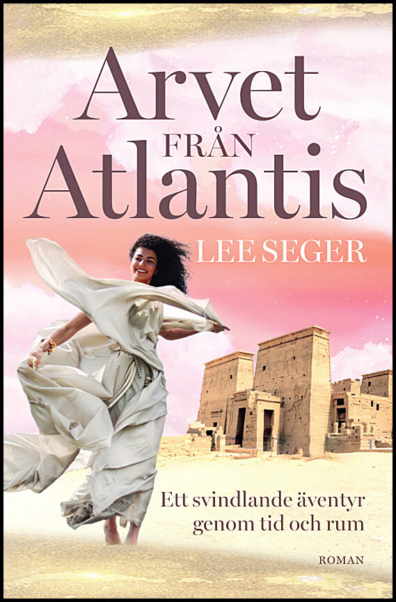 Seger, Lee | Arvet från Atlantis