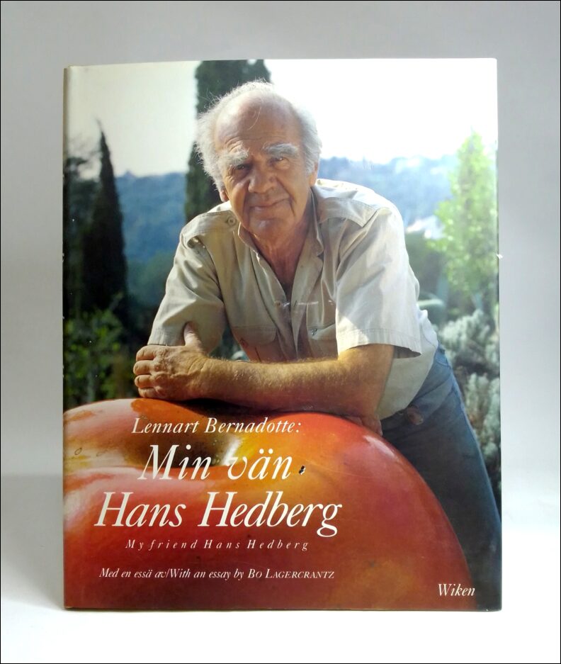 Bernadotte, Lennart | Min vän Hans Hedberg : My friend Hans Hedberg : med en essä av : with en essay by Bo Lagercrantz