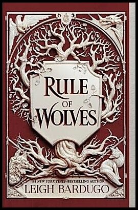 Bardugo, Leigh | Rule of Wolves