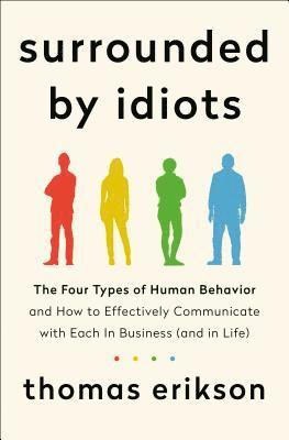 Erikson, Thomas | Surrounded by Idiots