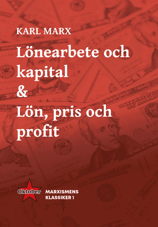 Marx, Karl | Lönearbete och kapital & Lön,  pris och profit