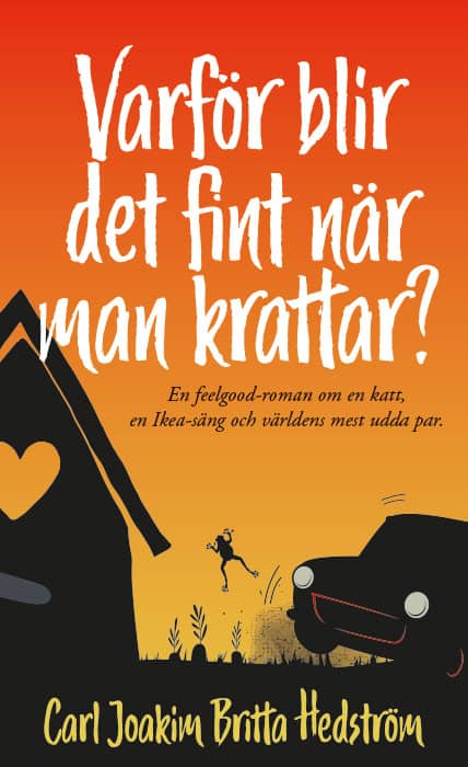Hedström, Carl Joakim Britta | Varför blir det fint när man krattar?