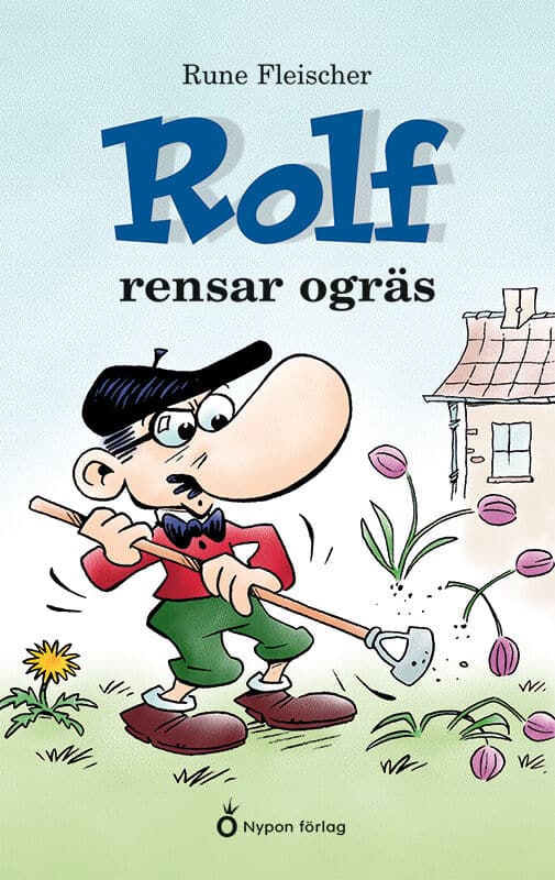 Fleischer, Rune | Rolf rensar ogräs