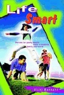 Vicki Bennett | Life Smart : Choices for Young People about Friendship Family and Future
