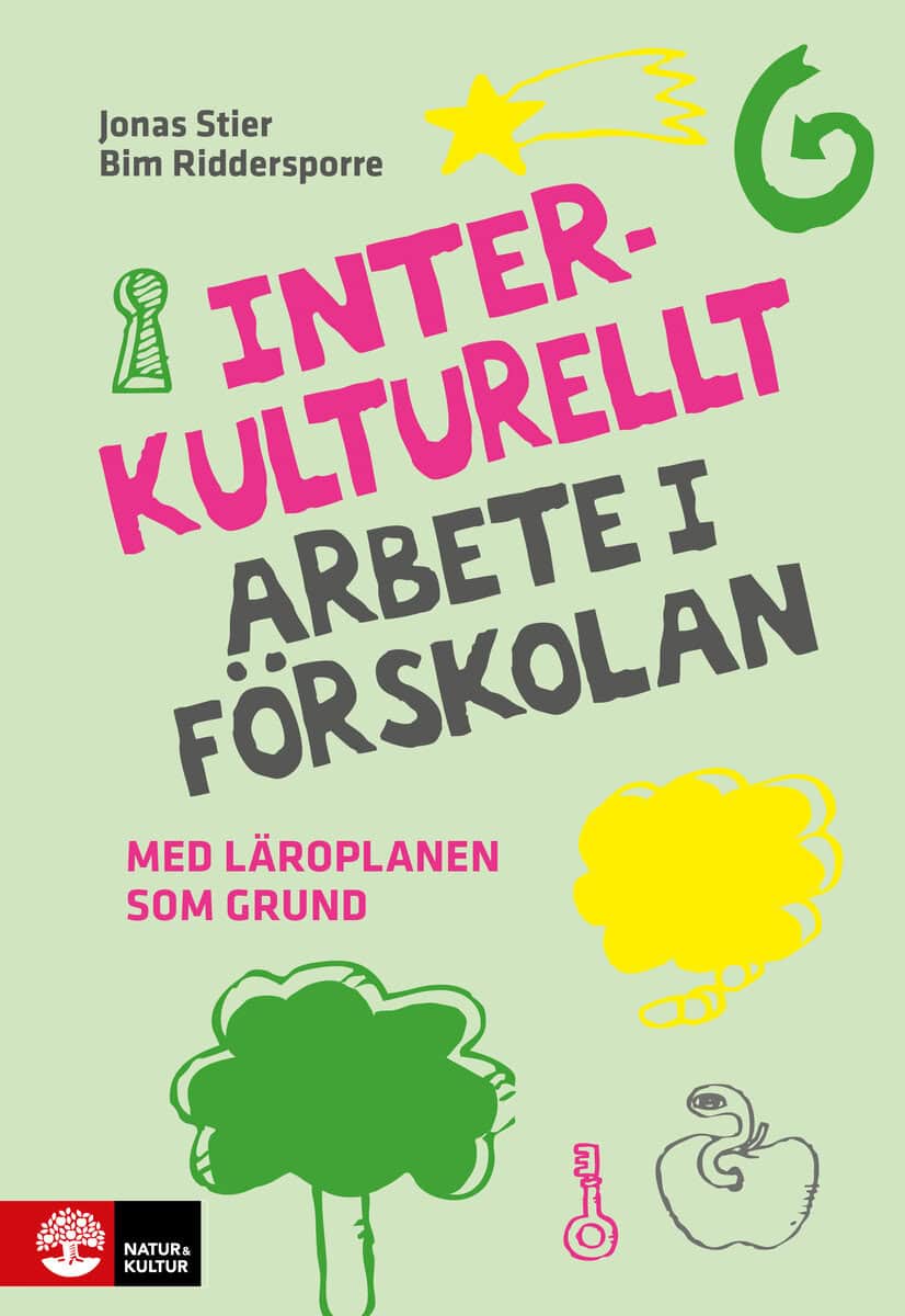 Stier, Jonas | Riddersporre, Bim | Interkulturellt arbete i förskolan : Med läroplanen som grund