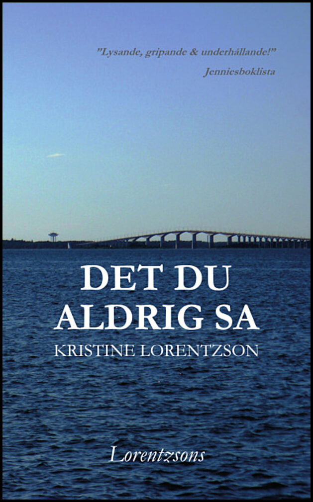 Lorentzson, Kristine | Det du aldrig sa