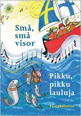 Hällström, Päivi | Små, små visor / Pikku, pikku lauluja