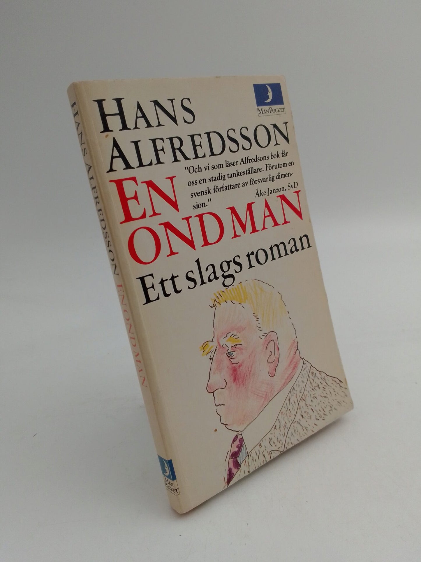 Alfredsson, Hans | En ond man : Ett slags roman