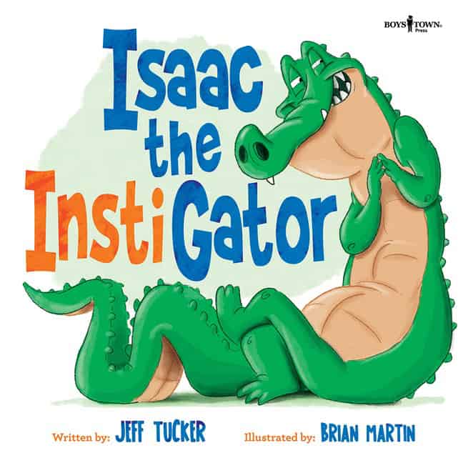 Jeff TuckerIllustrated by Brian Martin | Isaac The Instigator