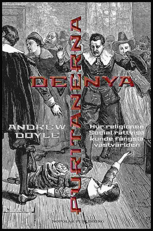 Doyle, Andrew | De nya puritanerna