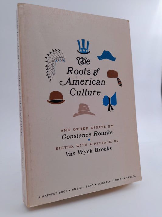 Rourke, Constance | The roots of American Culture