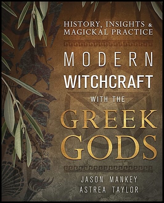 Mankey, Jason | Modern Witchcraft with the Greek Gods
