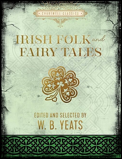 Yeats, W. B | Irish Folk and Fairy Tales