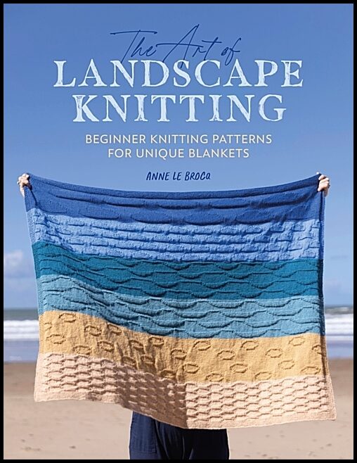Anne Le Brocq | The Art Of Landscape Knitting