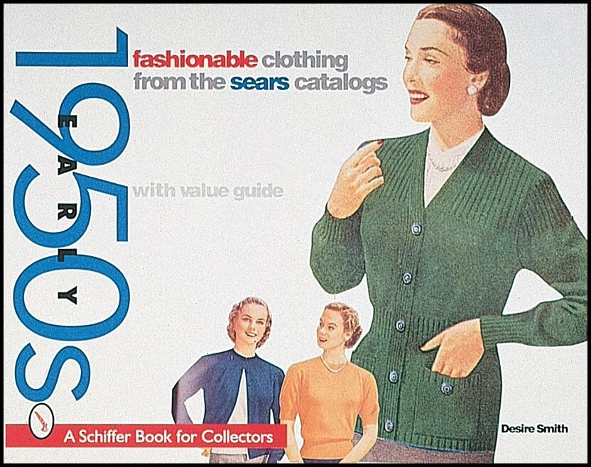 Smith, Desire | Fashionable clothing from the sears catalogs