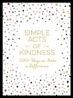 Adams Media | Simple acts of kindness : 500+ ways to make a difference