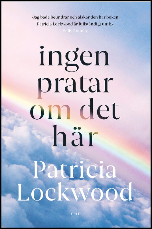 Lockwood, Patricia | Ingen pratar om det här