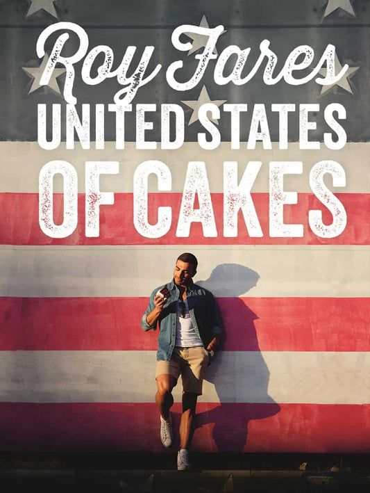 Fares, Roy | United States of Cakes : Bakverk och sötsaker från den amerikanska västkusten