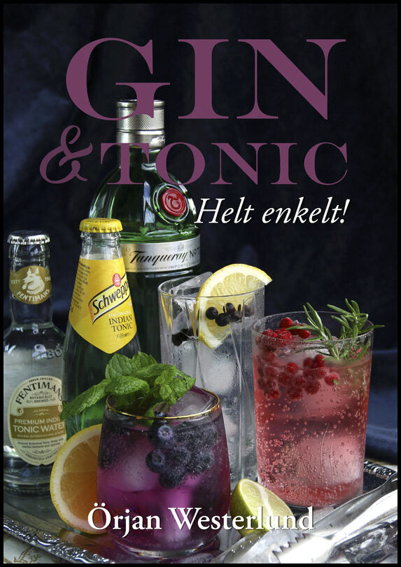 Westerlund, Örjan | Gin & Tonic : Helt enkelt!