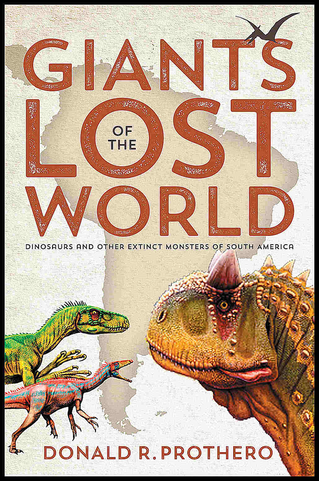 Donald R. Prothero | Giants Of The Lost World